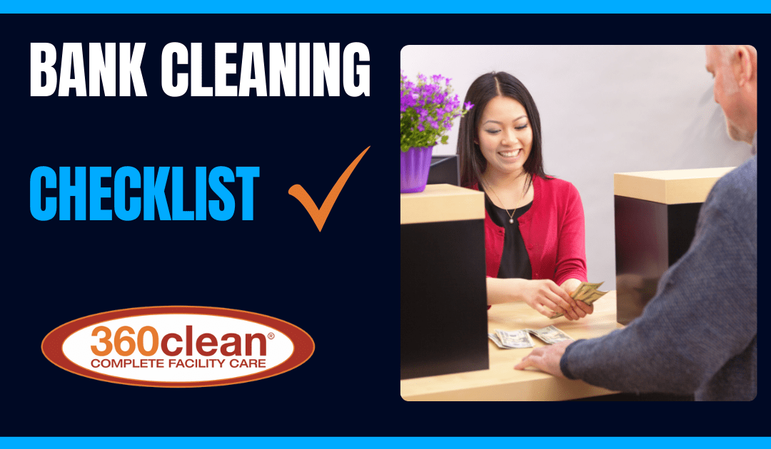 A Comprehensive Bank Cleaning Checklist
