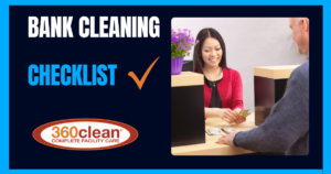 a graphic depicting a bank cleaning checklist featuring a teller and customer from 360clean